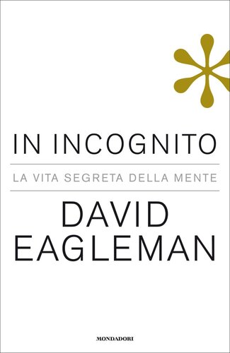 In incognito. La vita segreta della mente