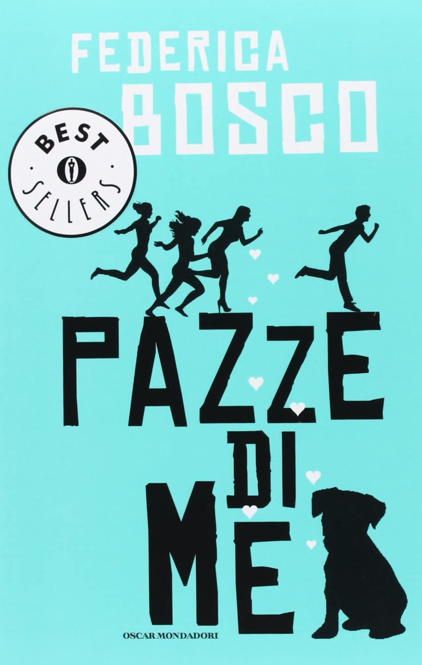 PAZZE DI ME - BOSCO FEDERICA