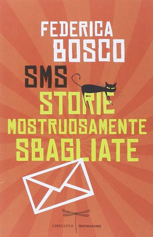 SMS Storie mostruosamente sbagliate (Italian Edition)