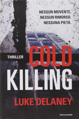 Cold killing.