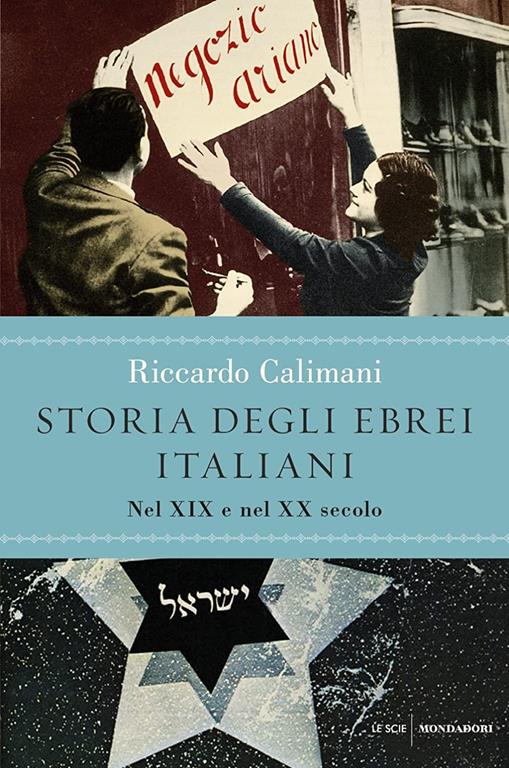 Storia degli ebrei italiani: Volume 3