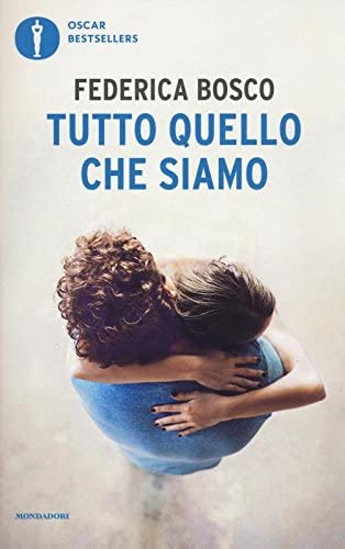 Tutto quello che siamo (Italian Edition)