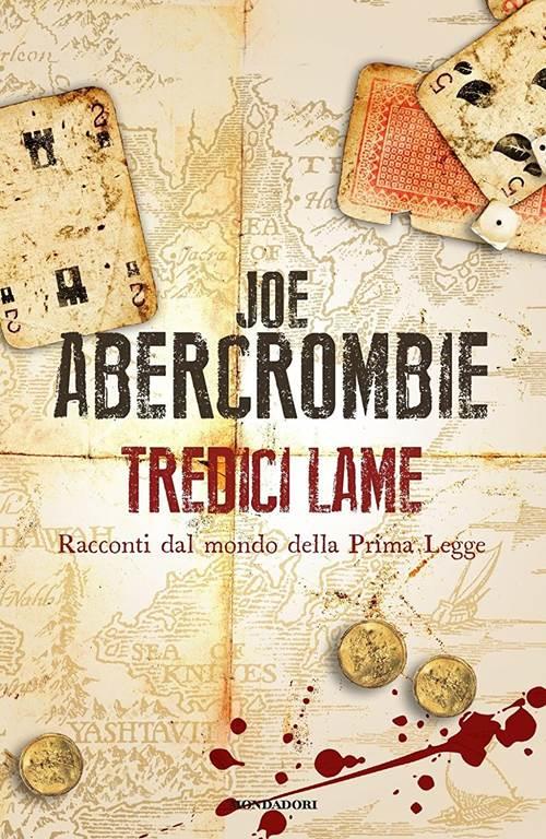 Tredici lame. Racconti dal mondo della Prima Legge