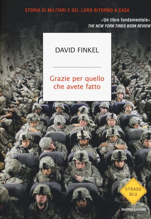 Grazie per quello che avete fatto. Storia di militari e del loro ritorno a casa