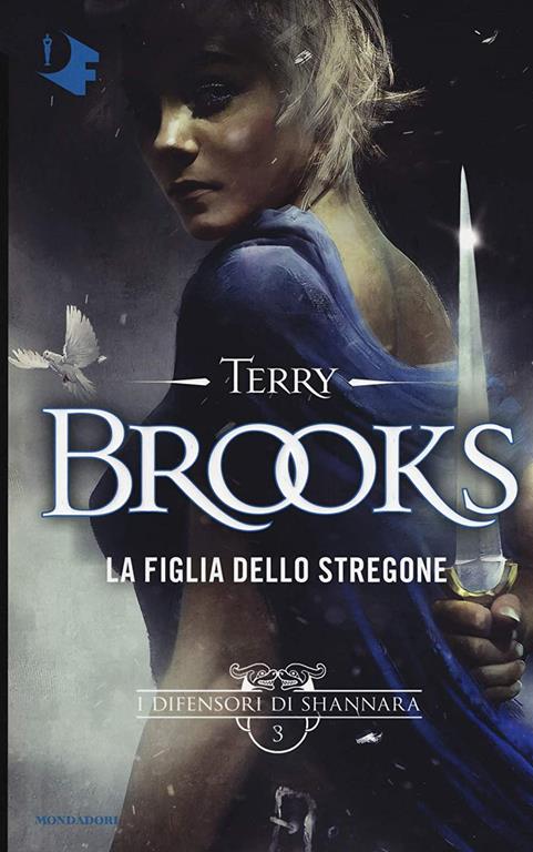 La figlia dello stregone. I difensori di Shannara
