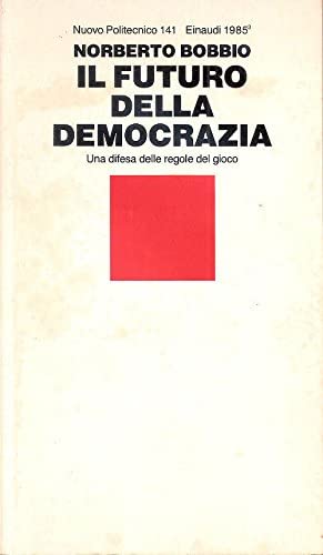 Il futuro della democrazia (Nuovo politecnico) (Italian Edition)