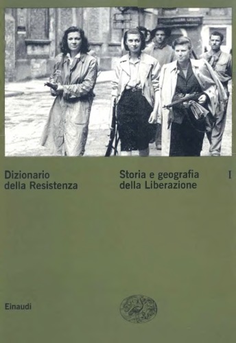 Dizionario della Resistenza. Vol. 1