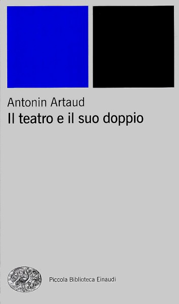 Il teatro e il suo doppio. Con altri scritti teatrali