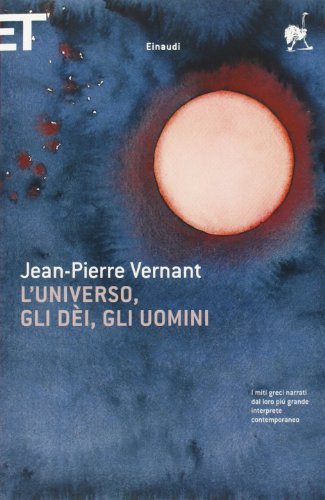 L'universo, gli dei, gli uomini