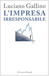 L'impresa irresponsabile