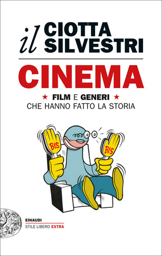 Cinema. Film e generi che hanno fatto la storia