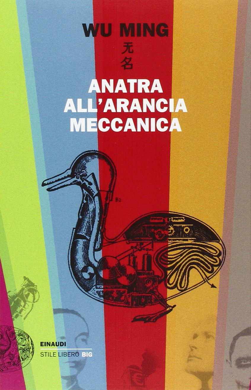 Anatra all'arancia meccanica. Racconti 2000-2010