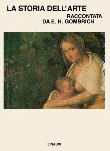 La storia dell'arte raccontata da E.H. Gombrich.