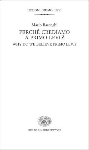 Perché crediamo a Primo Levi?/ Why do we believe in Primo Levi?