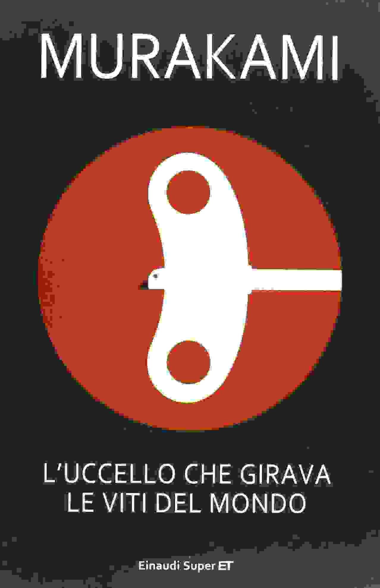 L'uccello che girava le viti del mondo