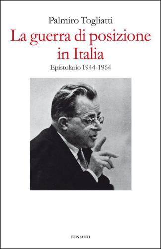 La guerra di posizione in Italia