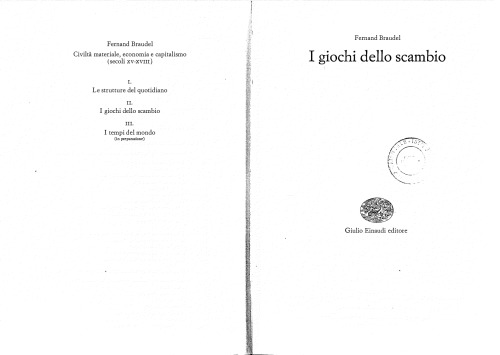 Civiltà materiale, economia e capitalismo (secoli XV-XVIII). Vol. 2: I giochi dello scambio