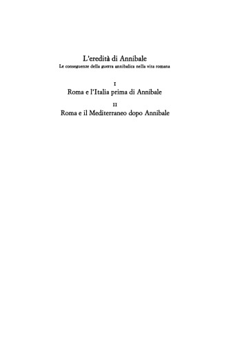 L’ eredità di Annibale. Vol. 2: Roma e il Mediterraneo dopo Annibale.