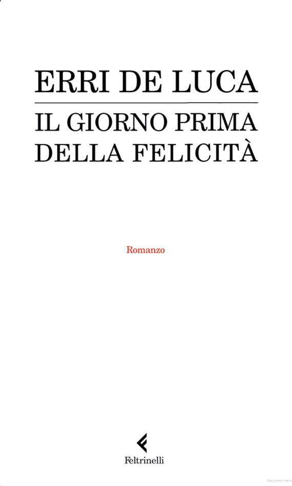 Il Giorno Prima Della Felicita (Italian Edition)