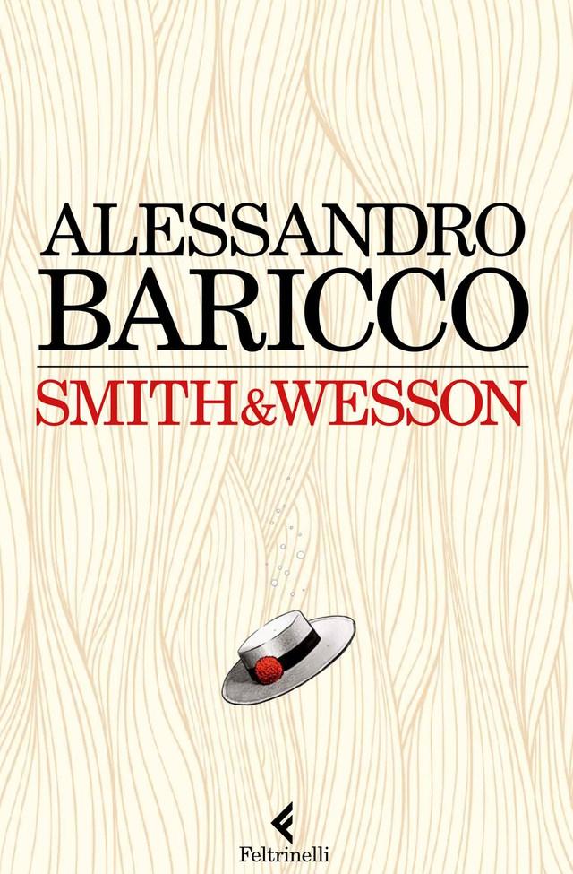 Smith &amp; Wesson (Italian Edition)