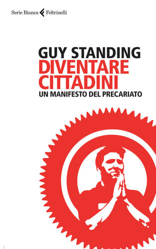 Diventare cittadini : un manifesto del precariato