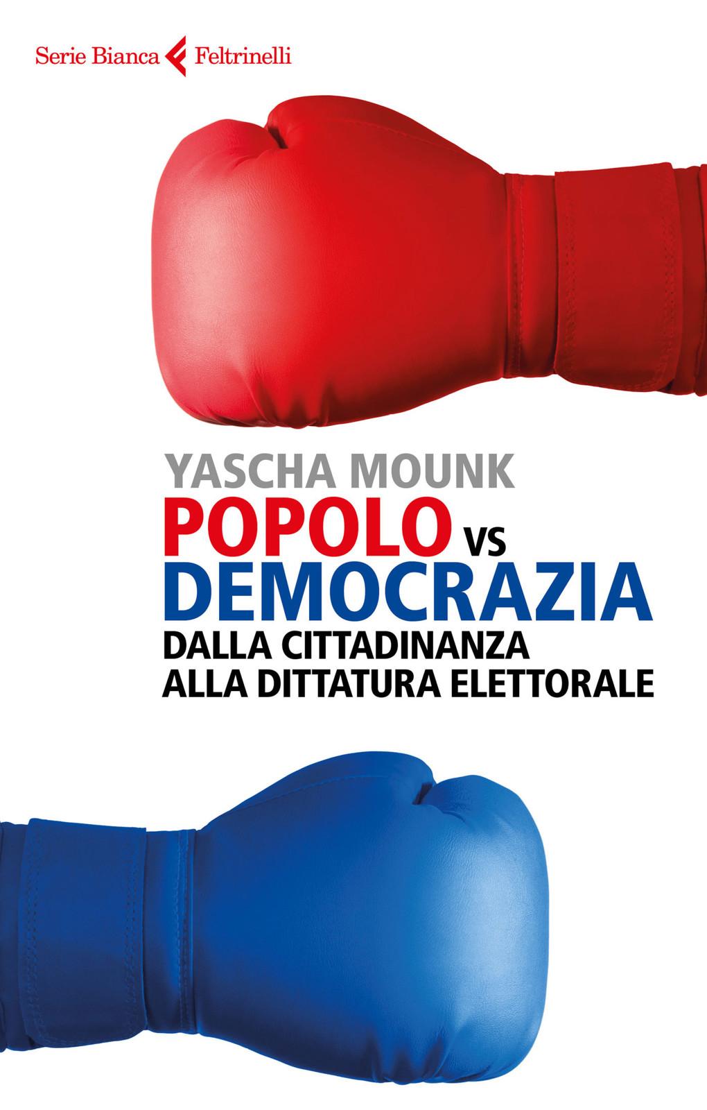 YASCHA MOUNK, POPOLO VS DEMOCR