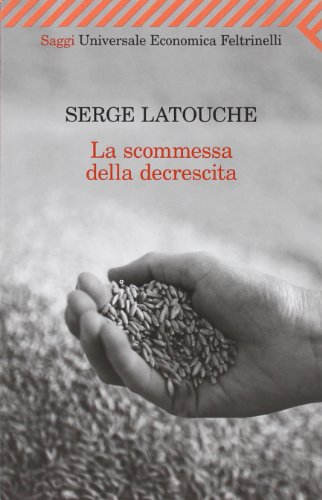 La scommessa della decrescita