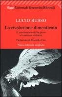 Rivoluzione Dimenticata: Il Pensiero Scientifico Greco E La Scienza Moderna