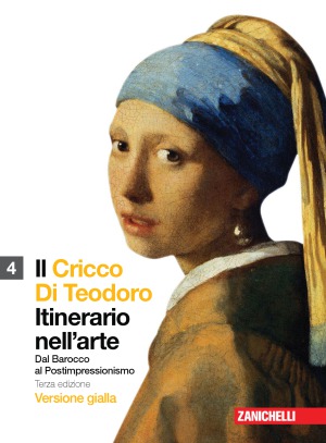 Il Cricco Di Teodoro. 4, Dal Barocco al Postimpressionismo. versione gialla