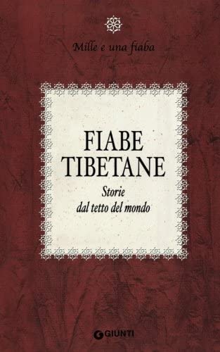 Fiabe tibetane. Storie dal tetto del mondo (Italian Edition)