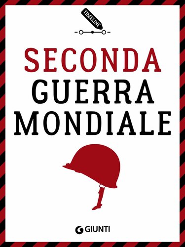 Seconda guerra mondiale : storia illustrata