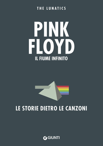 Pink Floyd. Il fiume infinito