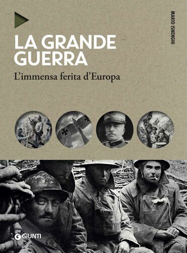 La grande guerra : l'immensa ferita d'Europa