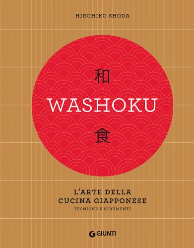 Washoku. L'arte della cucina giapponese
