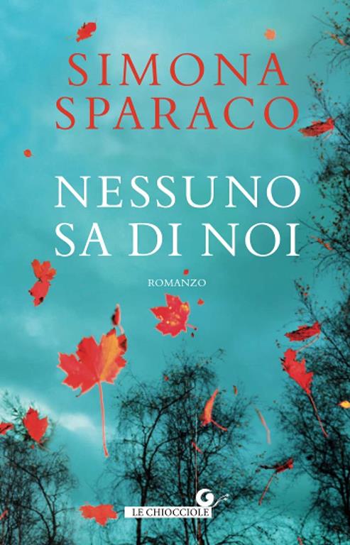 Nessuno sa di noi (Le Chiocciole) (Italian Edition)