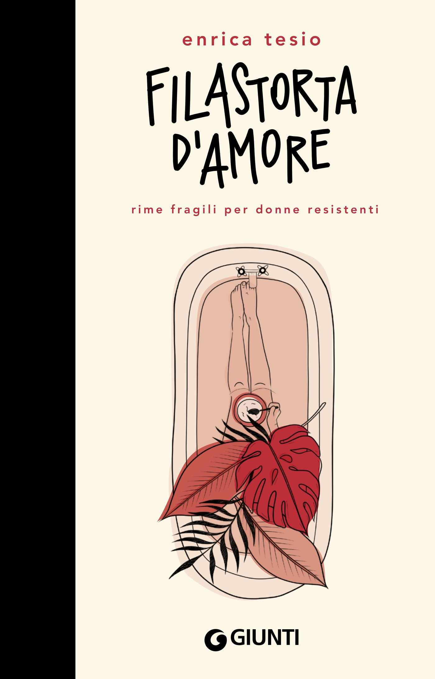 Filastorta d'amore: Rime fragili per donne resistenti (Italian Edition)