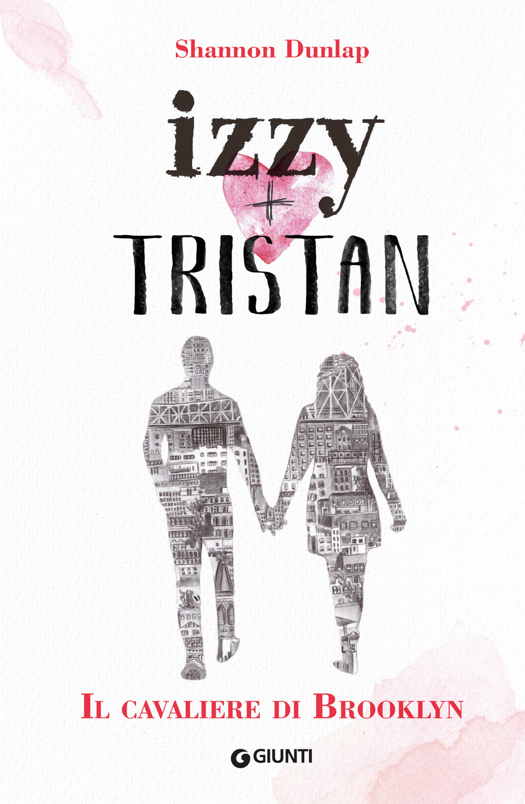 Izzy + Tristan. Il Cavaliere di Brooklyn