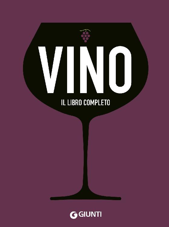 Vino. Il libro completo (Italian Edition)