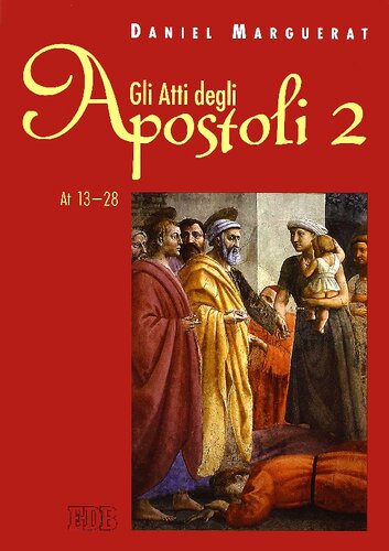 Gli Atti degli Apostoli. 2, (13-28)