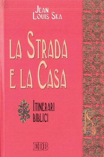 La strada e la casa : itinerari biblici