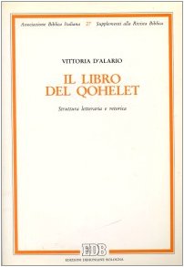 Il libro del Qohelet : struttura letteraria e retorica