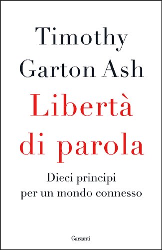 LIBERTÀ  DI PAROLA.  Dieci principi per un mondo connesso