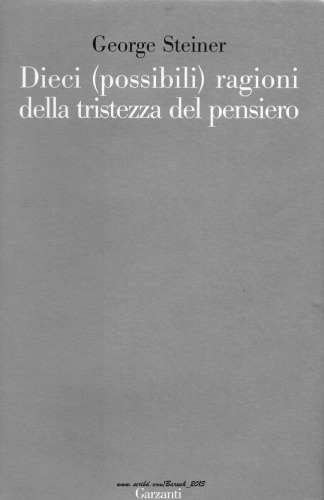 Dieci (possibili) ragioni della tristezza del pensiero