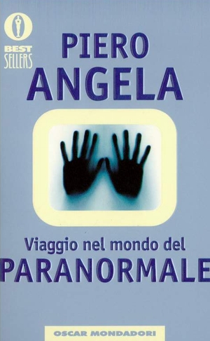 Viaggio nel mondo del paranormale. Indagine sulla parapsicologia