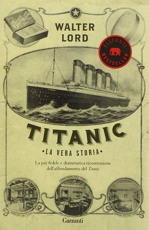 Titanic. La vera storia