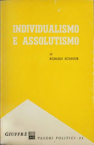 Individualismo e assolutismo : aspetti della teoria politica europea prima di Thomas Hobbes (1600-1640)