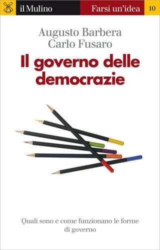 IL GOVERNO DELLE DEMOCRAZIE.