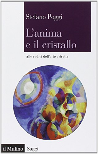 L' anima e il cristallo