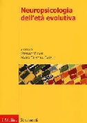 Neuropsicologia dell'età evolutiva : prospettive teoriche e cliniche