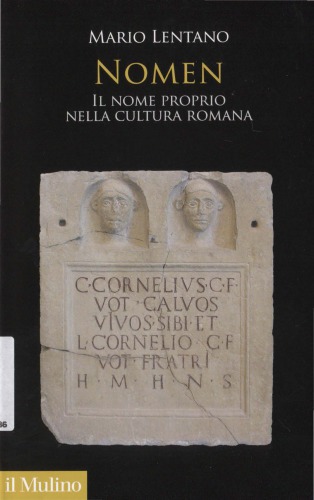 Nomen. Il nome proprio nella cultura romana